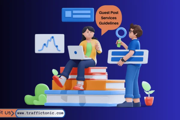 TrafficTonic Guest post services guidelines