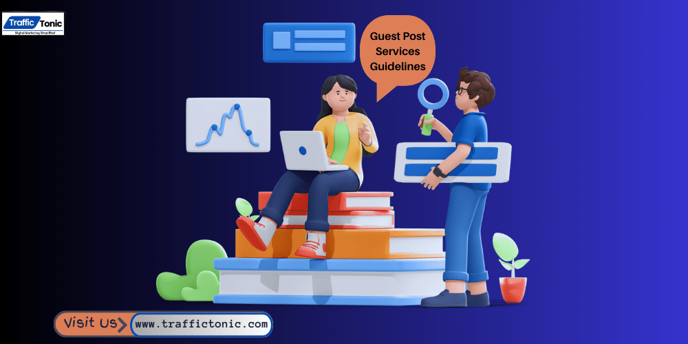 TrafficTonic Guest post services guidelines